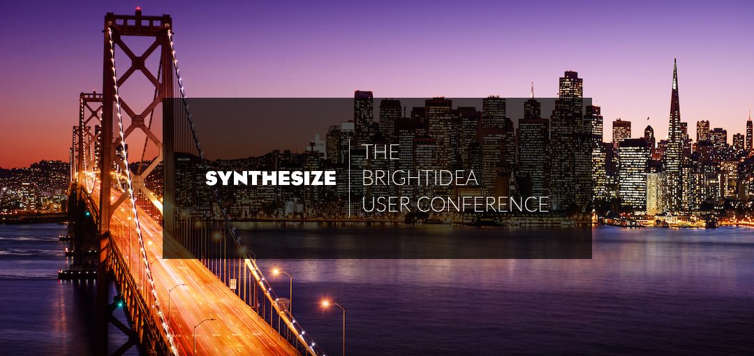 Join Us For Synthesize, the First-Ever Brightidea User Conference