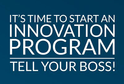 It’s Time to Start an Innovation Program