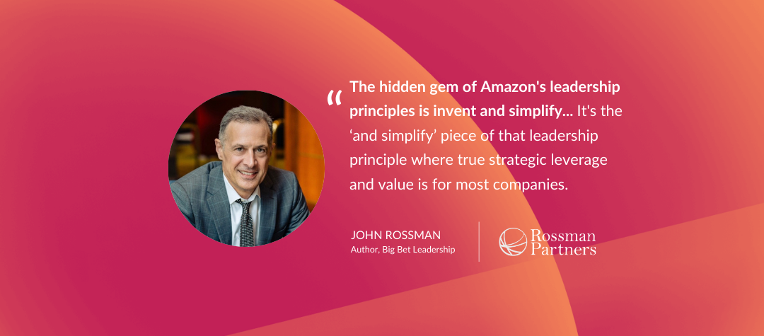 How Ex-Amazon Executive and Author John Rossman Sees Innovation In the Modern Era