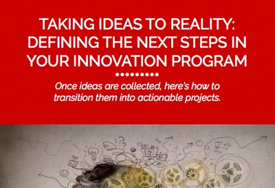 Taking Ideas to Reality in Your Innovation Program